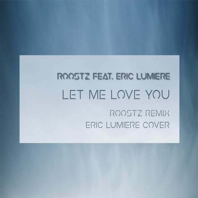 Let Me Love You