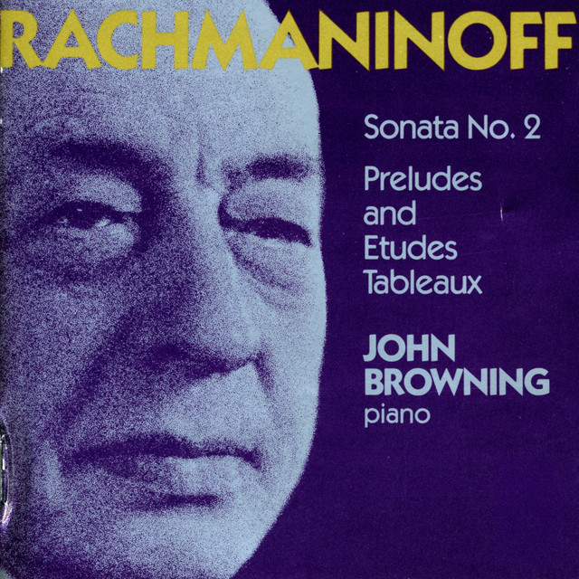 Rachmaninov: Piano Sonata No. 2, Preludes & Etudes Tableaux