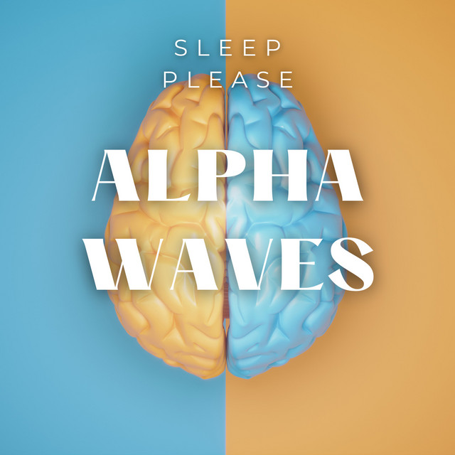 Alpha Waves - Album by Sleep Please | Spotify