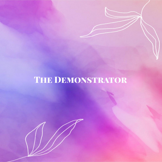 The Demonstrator