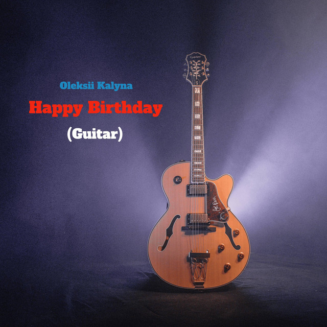 Обкладинка: Happy Birthday (Guitar) — Oleksii Kalyna