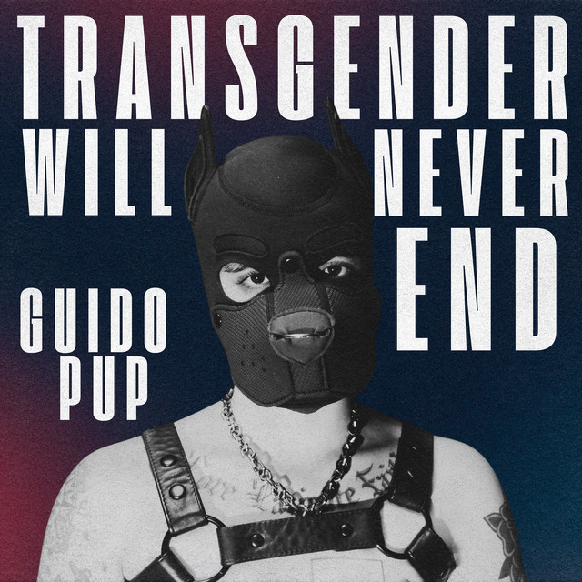 TRANSGENDER WILL NEVER END