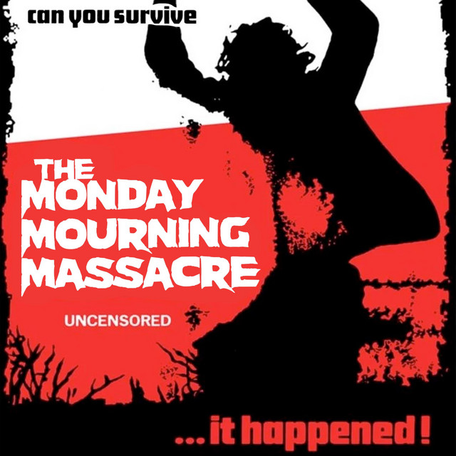 The Monday Mourning Massacre cover