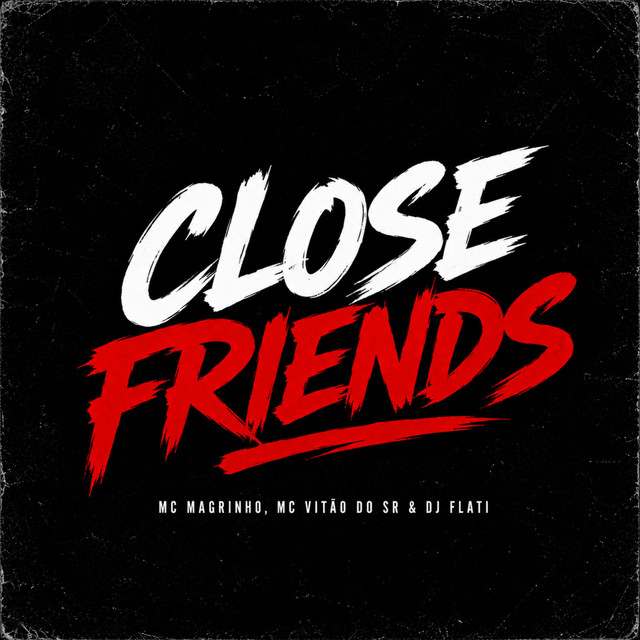 Close Friends