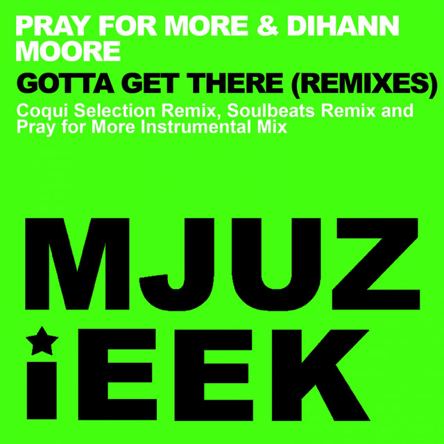 Gotta Get There - Coqui Selection Remix cover art