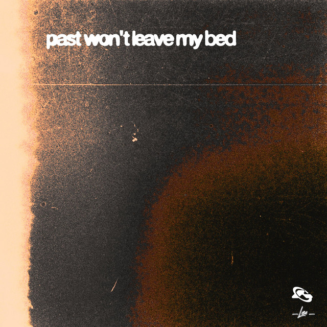 past won't leave my bed cover art