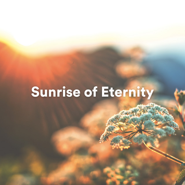 Sunrise of Eternity