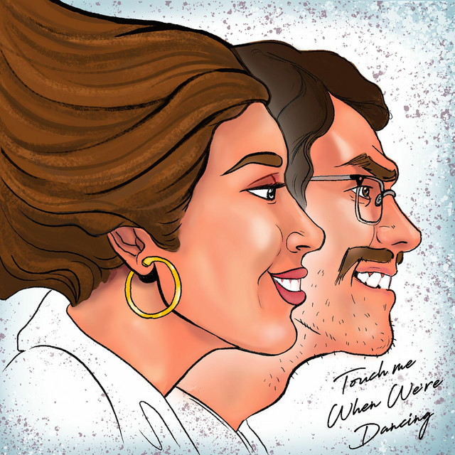 Touch Me When We're Dancing cover art