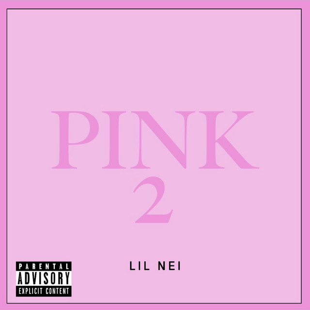 Pink 2 - Single by Lil Nei | Spotify
