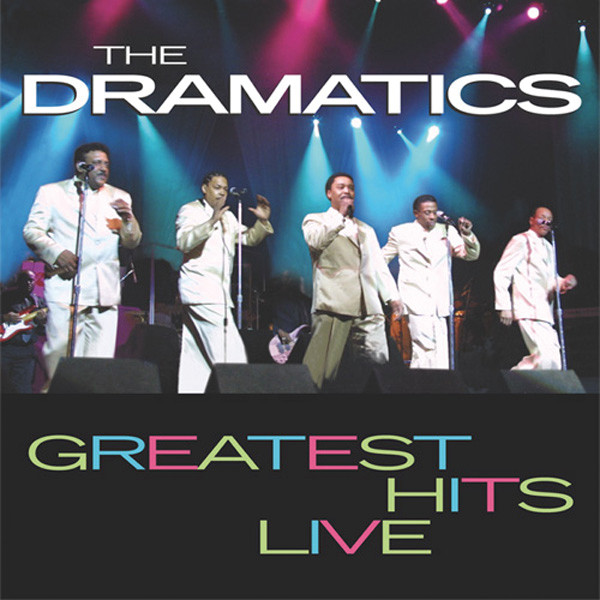 Greatest Hits Live - Compilation by The Dramatics | Spotify