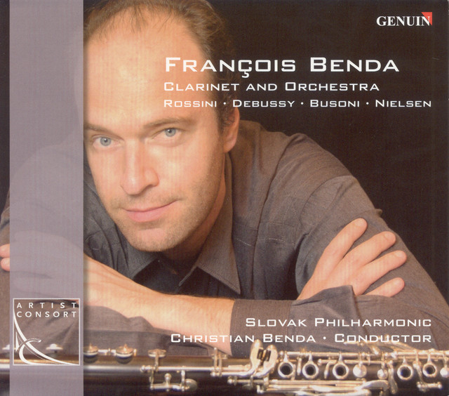 Clarinet Recital: Benda, Francois - Rossini, G. / Debussy, C. / Busoni, F. / Nielsen, C.