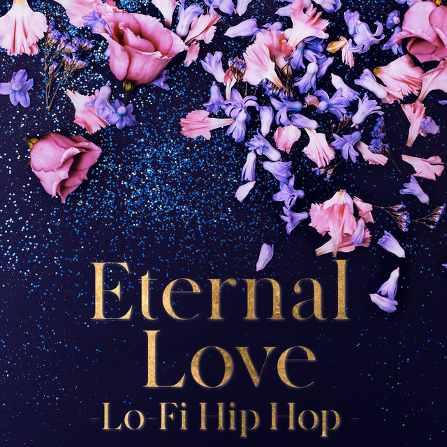 Eternal Love-Lo -Fi Hip Hop -