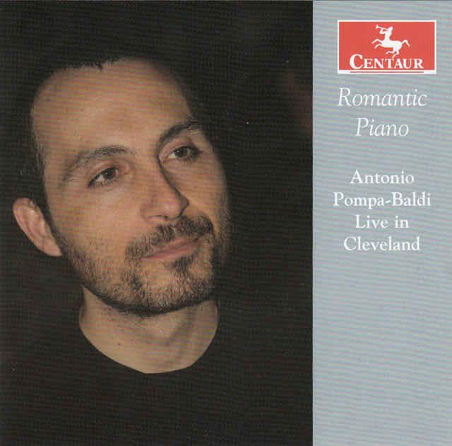 Romantic Piano: Antonio Pompa-Baldi Live in Cleveland cover art