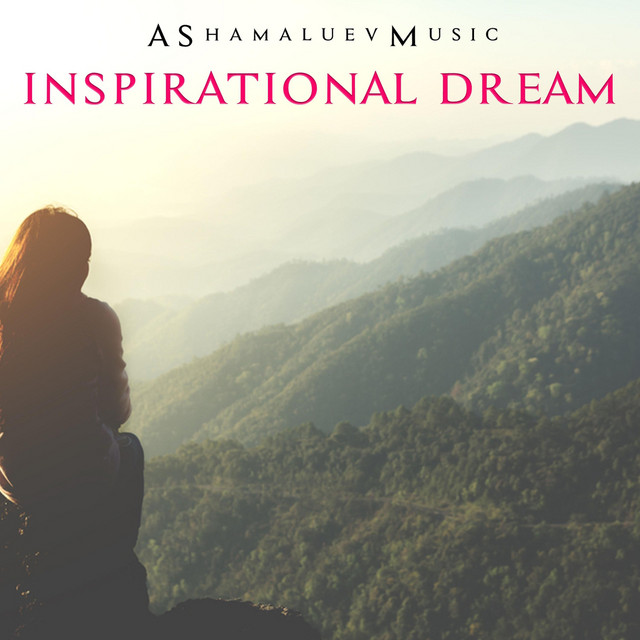 Обкладинка: Inspirational Dream — AShamaluevMusic