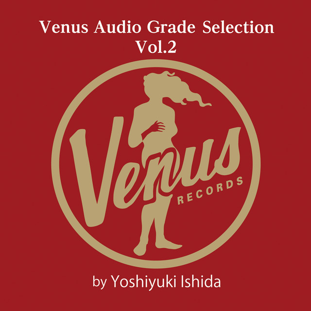 Venus Audio Grade Selection Vol.2 by Yoshiyuki Ishida