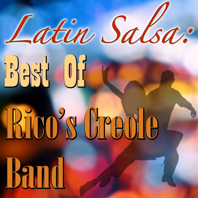 Latin Salsa (Rico's Creole Band Collection) - Album by Rico's Creole ...