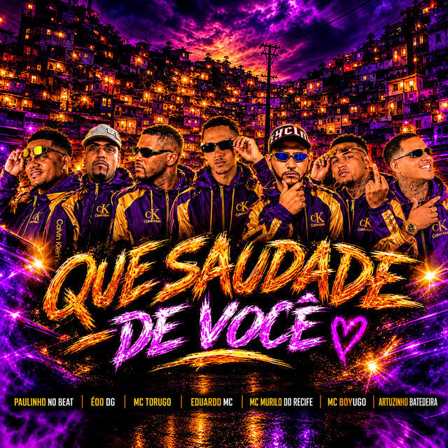 Que Saudade de Você