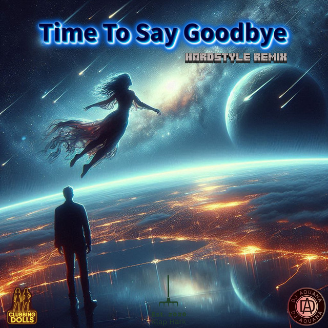 Time To Say Goodbye - Hardstyle