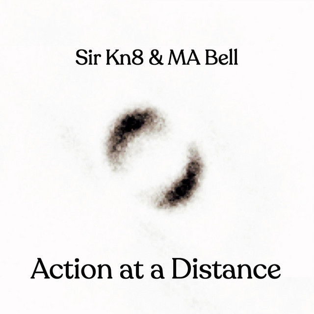 Sir Kn8 & MA Bell: Action at a Distance cover art