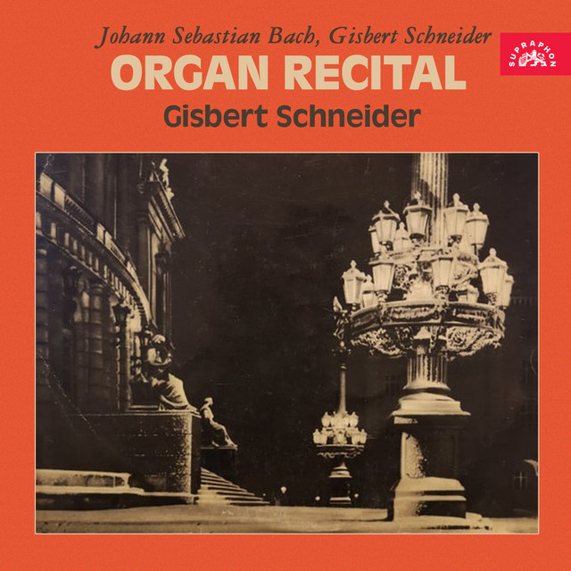 Bach, Schneider: Organ Recital
