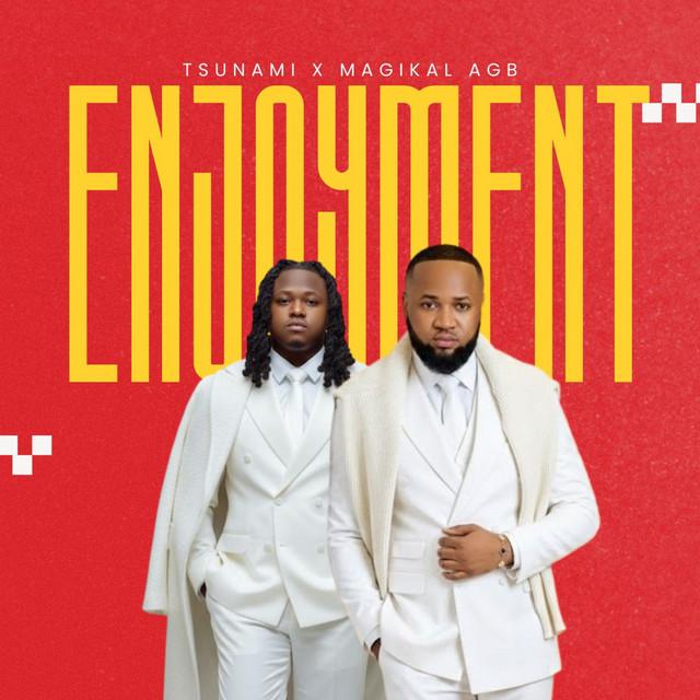 Enjoyment - song and lyrics by Tsunami Of Hype, Magikal AGB | Spotify
