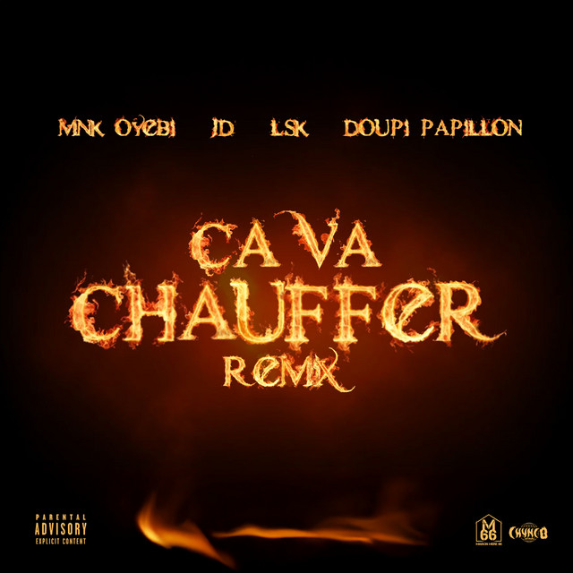 MNK OYEBI, JD LSK & DOUPI PAPILLON - Ça Va Chauffer (II)
