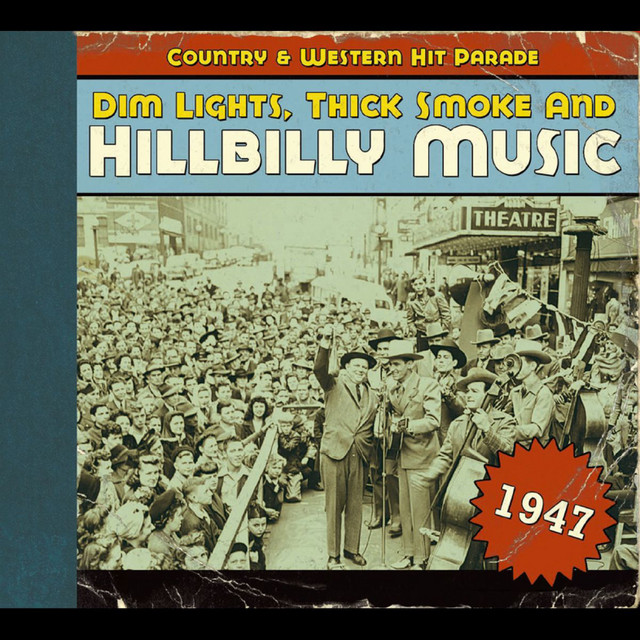 Dim Lights, Thick Smoke and Hillbilly Music, Country & Western Hit
