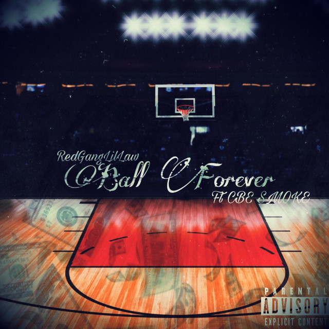 Ball Forever - Single by Redganglillaw | Spotify