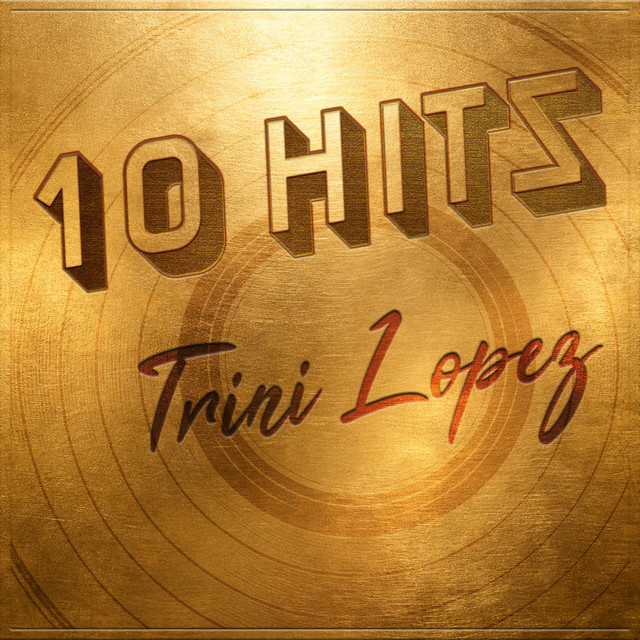 10 Hits of Trini Lopez