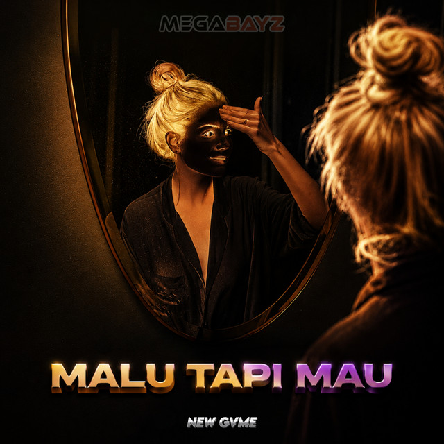 Malu Tapi Mau by New Gvme