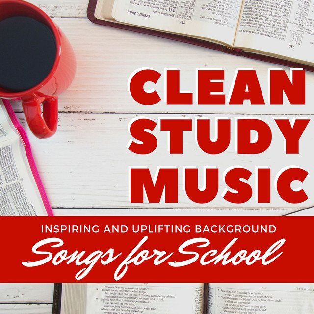 Clean Study Music: Inspiring and Uplifting Background Songs for School cover art