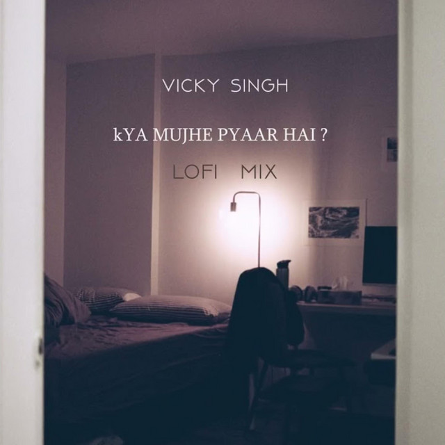 Kya Mujhe Pyaar Hai? - Lofi Mix cover art