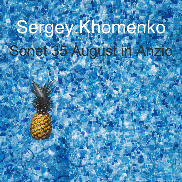 Обкладинка: Sonet 35 August in Anzio — Sergey Khomenko