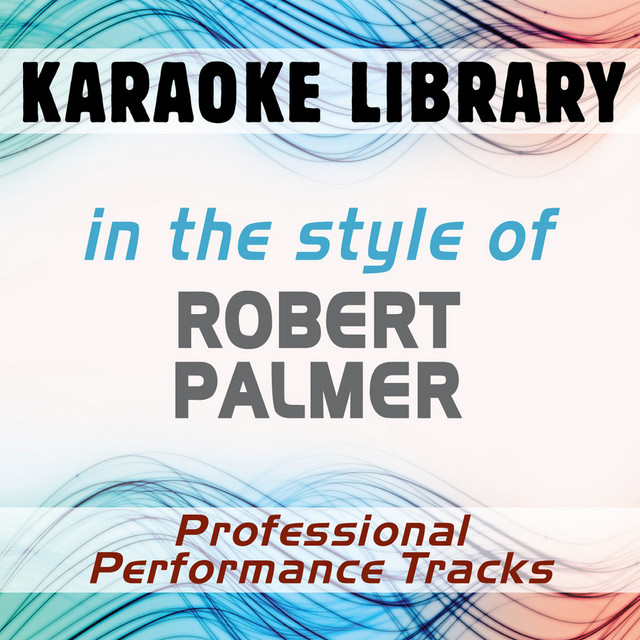 Mercy Mercy Me(The Ecology)/I Want You (Full Vocal Version) [In the Style of Robert Palmer]