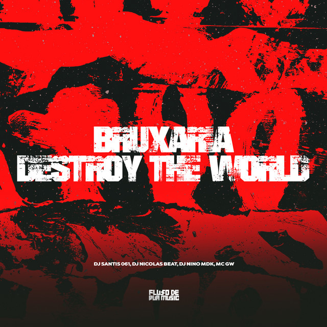 Bruxaria Destroy The World