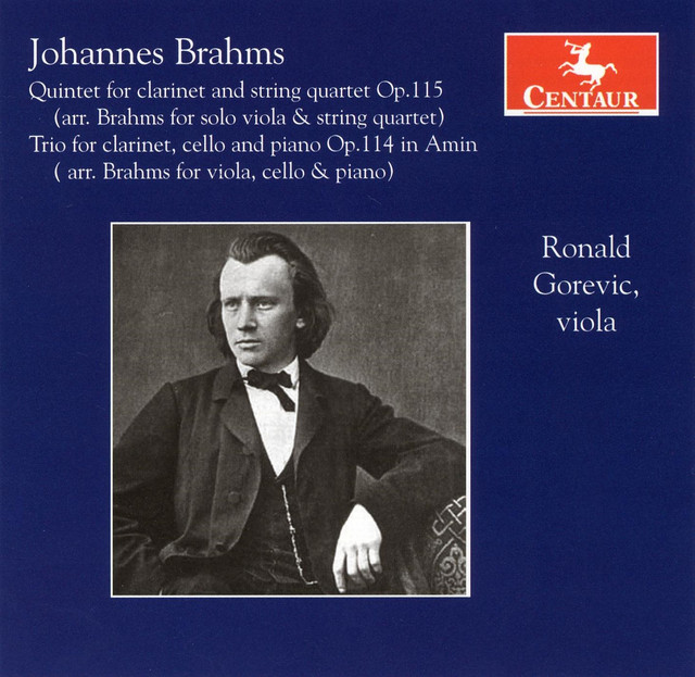 Brahms: Quintet for Clarinet and String Quartet, Op. 115 / Trio for Viola, Cello and Piano, Op. 114