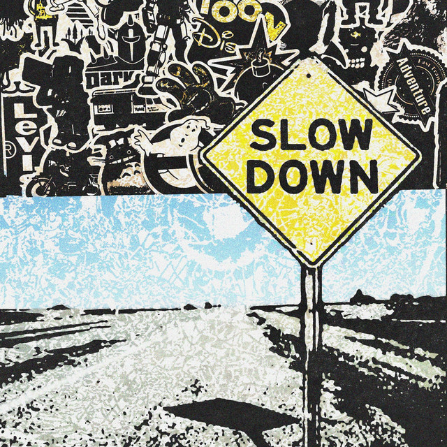 SLOW DOWN cover art