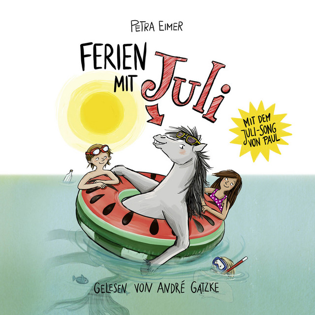 Ferien mit Juli - Juli-Reihe, Teil 3 (Ungekürzt) cover