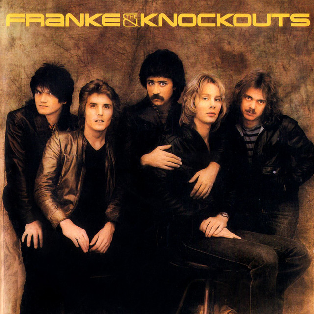Franke & The Knockouts [Original Recording Remastered] - Album by 