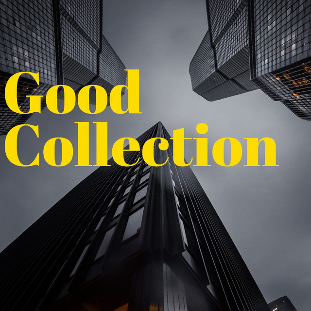 Good Collection - Compilation by Various Artists | Spotify