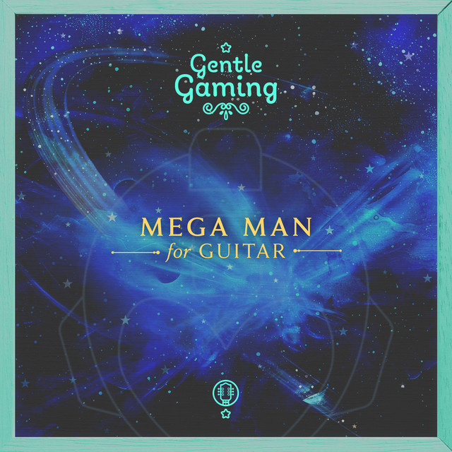 Gentle Gaming: Mega Man for Guitar cover