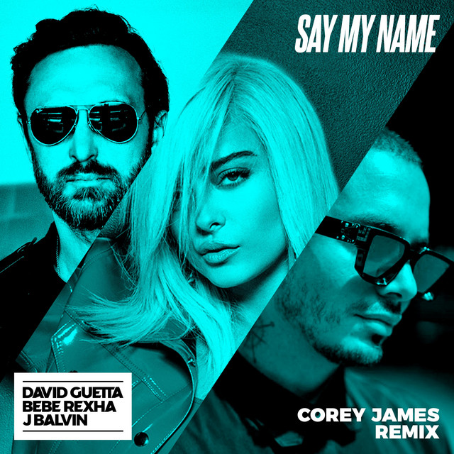 【g-rap】Fly Mar Ya Betta Ask Somebody Say My Name (feat. Bebe Rexha & J. Balvin) [Corey James Remix