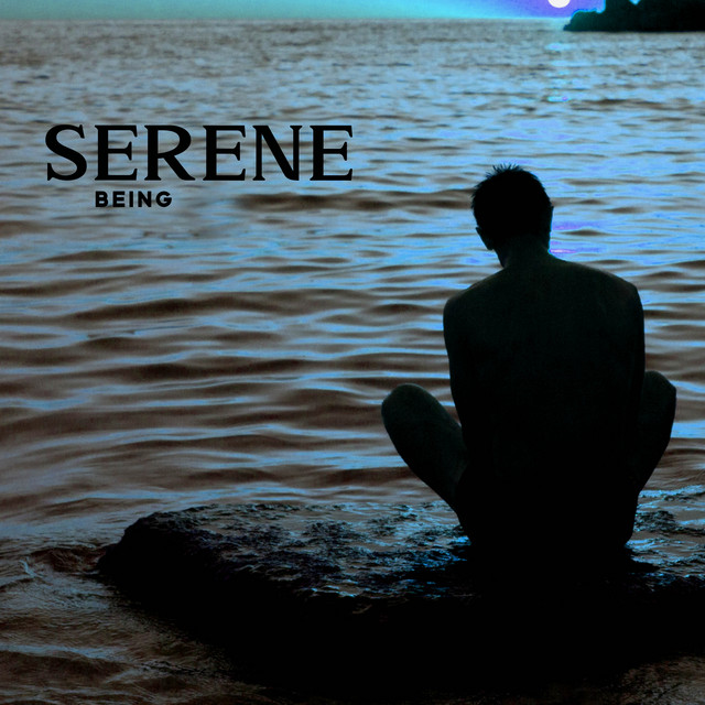 Serene Being: Music for Calm and Clarity, Breathing Into Relaxation cover art