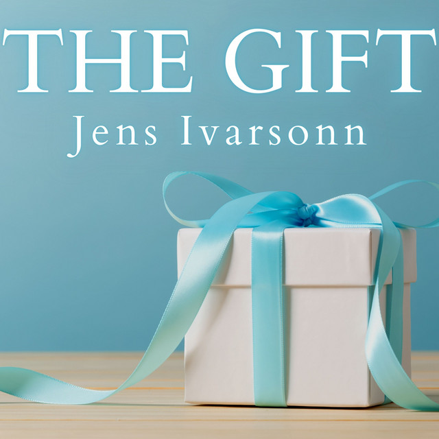 The Gift - Album by Jens Ivarsonn | Spotify