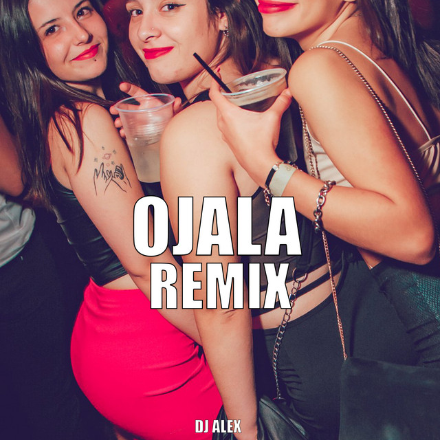 Ojala - Remix