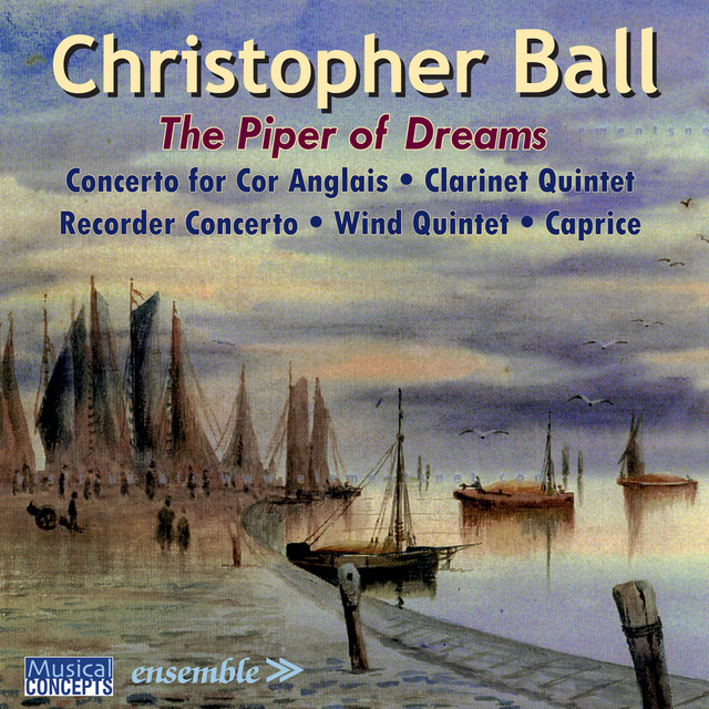 Christopher Ball: The Piper of Dreams (Music for Winds) cover art