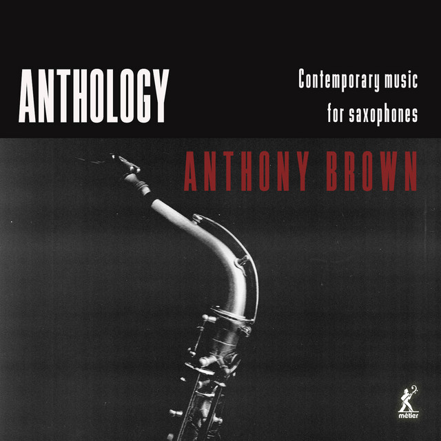 Anthology - Contemporary Music for Saxophones cover art