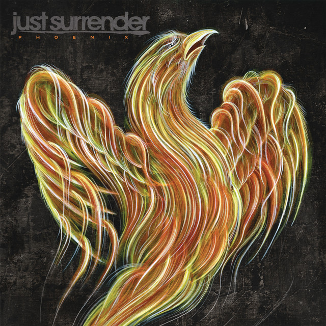 Phoenix - Album by Just Surrender | Spotify