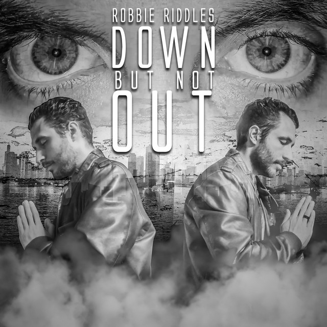 Down but Not Out - Single by Robbie Riddles | Spotify
