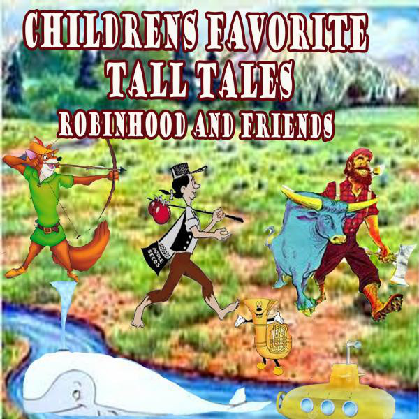 Children's Favorite Tall Tales Robin Hood and Friends cover art